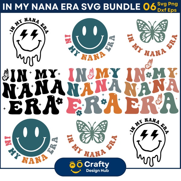 In My Nana Era SVG Bundle, Cool Nana Svg, Grandma Era PNG, Best Nana Shirt, Gift for Grandma Svg, Proud New Grandma Png, Digital download