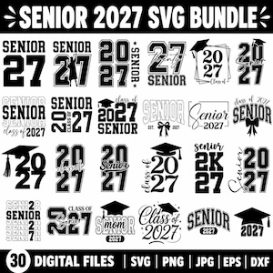 May include: A digital collection of 30 black and white graphic designs featuring the text SENIOR 2027 SVG BUNDLE. The images include various typography styles, graduation caps, bows, and frames, all centred around the theme of the class of 2027.