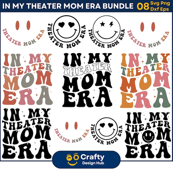 In My Theater Mom Era SVG Bundle, Theater Mom Era SVG, Theater svg, Theater Mom Svg, Cute Mom Svg Retro Funny Mom Svg File, Digital Download