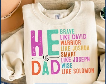 He is DAD svg, fathers day png, Dad Quote PNG, Best Dad Ever, smart like Joseph png, Dad svg, Father svg,Father's Day Gift, Bible verse png