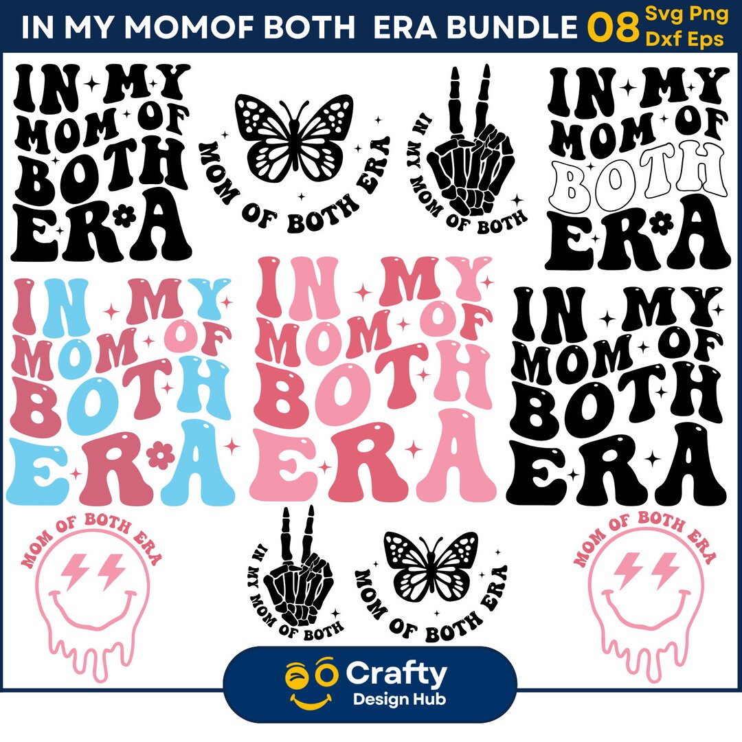In My Mom of Both Era SVG Bundle, Mom of Both Era Png, Mom Shirt Design