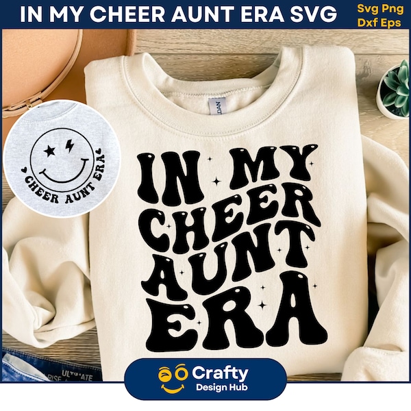 In My Cheer Aunt Era SVG, Cheer Aunt Svg, Aunt Svg, Cool Aunt Svg, Cheer Mum Svg, Cheerleader Svg, Cheerleading Svg, Digital Download