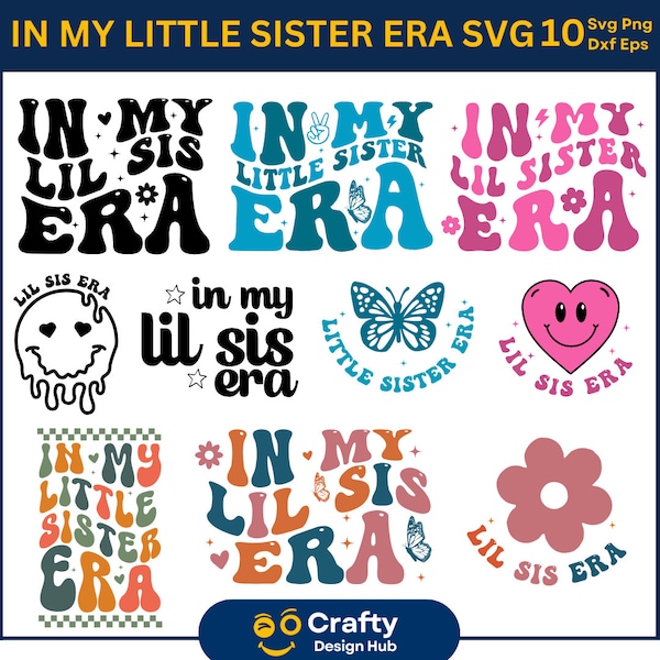 In My Little Sister Era SVG Bundle, Little Sister Era Png, Retro Little Sis Svg, Little Sister Era Svg