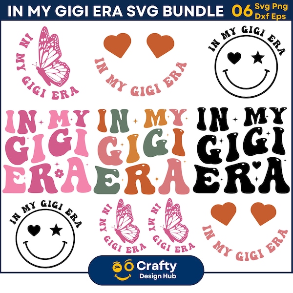 In My Gigi Era SVG Bundle, Gigi Era svg, Gigi Mom Svg, Gigi Shirt Design, Mom Svg, Retro Gigi Designs, Cricut Cut Files svg png dxf