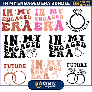 Bundle SVG À l'époque de mes fiançailles, Png à l'époque de mes fiançailles, cadeau de fiançailles pour elle, à l'époque de mes fiançailles, mariage, téléchargement numérique