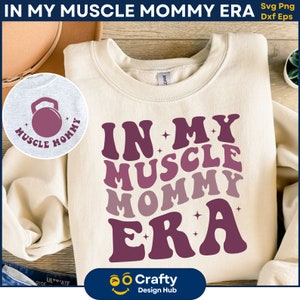 En mi era de mamá muscular SVG, regalos divertidos para los amantes del gimnasio, mamá muscular png, diseños de entrenamiento svg, mamá fitness, fitness png para mujeres