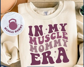 In My Muscle Mommy Era SVG, Funny Gifts For Gym Lovers, Muscle Mommy Png, Workout Svg Designs,  Fitness Mom, Fitness Png For Women