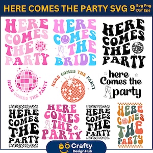 Hier komt de partij SVG, bruids partij SVG, vrijgezellenfeest SVG, groovy bruiloft partij SVG, bruidsmeisje SVG
