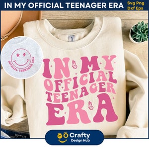 In meiner offiziellen Teenager-Ära SVG, Teenager-Svg, Teenager-Ära-Svg-Png, offizielle Teenager-Ära Png, Geburtstagsgeschenke SVG, digitaler Download