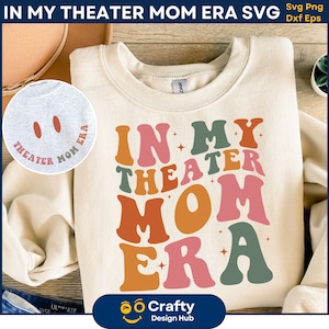 En mi época de mamá de teatro SVG, época de mamá de teatro SVG, teatro SVG, teatro Mamá Svg, mamá linda Svg, mamá divertida retro Svg, descarga digital