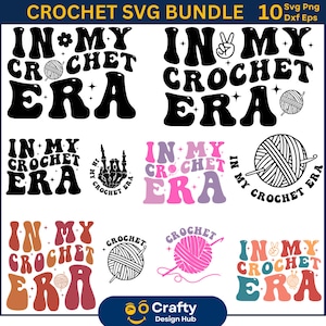 In My Crochet Era SVG Bundle, In My Crochet Era, Crochet Svg, Crochet Lover, Crochet Shirt PNG, Funny Crochet Era, Gift For Knitting Lover