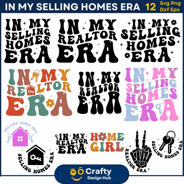 In My Selling Homes Era SVG Bundle, In My Realtor Era Svg, Realtor Shirt Svg, Real Estate Svg, Funny Realtor, Home Girl Svg Digital Download