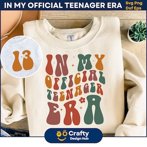 In meiner offiziellen Teenager-Ära SVG, Teenager-Svg, Teenager-Ära-Svg-Png, offizielle Teenager-Ära Png, Geburtstagsgeschenke SVG, digitaler Download