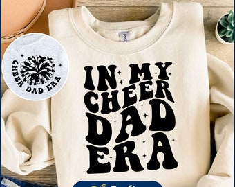 In My Cheer Dad Era Svg, Cheer Dad Svg, Cheer Dad Shirt Design, Sports Dad Svg, Cheerleading Svg, Retro Cheer Dad svg Cricut Cut File
