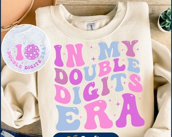 In My Double Digits Era, Double Digits SVG, Ten Birthday Svg, Double Digits Birthday Girl Svg, Birthday Svg, Birthday Shirt Svg