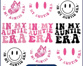 In My Auntie Era SVG Bundle, Aunt Svg, Auntie Svg, Auntie Era, Auntie Era png, Cool Aunt Shirt, Aunt Shirt Png, Gift for Aunts, Cricut Svg