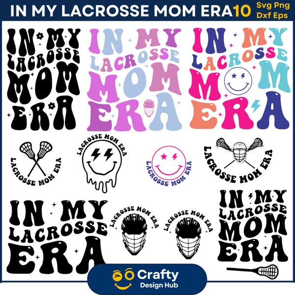 In My Lacrosse Mom Era SVG Bundle,  Retro Sports Lacrosse Mom, Front and Back PNG, Lacrosses Mama Era, Digital Download