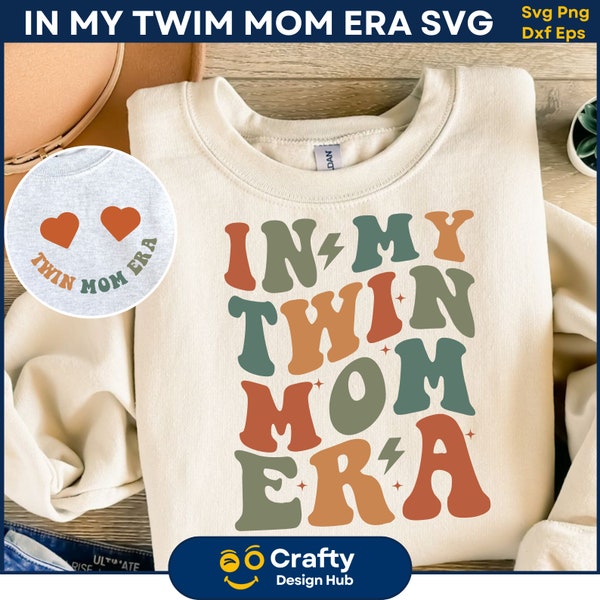 In My Twin Mom Era Png, Cool Twin Mom Shirt, Retro Twin Mom Gift, Twin Mom, Twin Mom png, SVG DXF Cricut Cut File, Digital Download