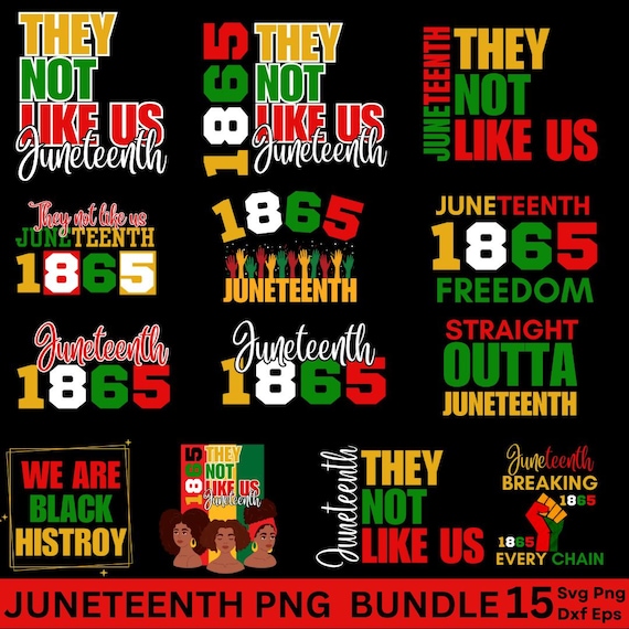 They Not Like Us Png, Juneteenth Bundle PNG, Juneteenth 1865 Png, Juneteenth Shirt Png, Black Freedom Sublimation, we are black history