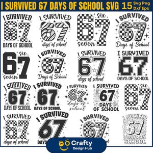 Jag överlevde 67 dagar i skolan SVG-paket, 67 rutig Svg, skola sex sju, rolig student PNG, 67 trendig Svg, lärar Cricut-fil