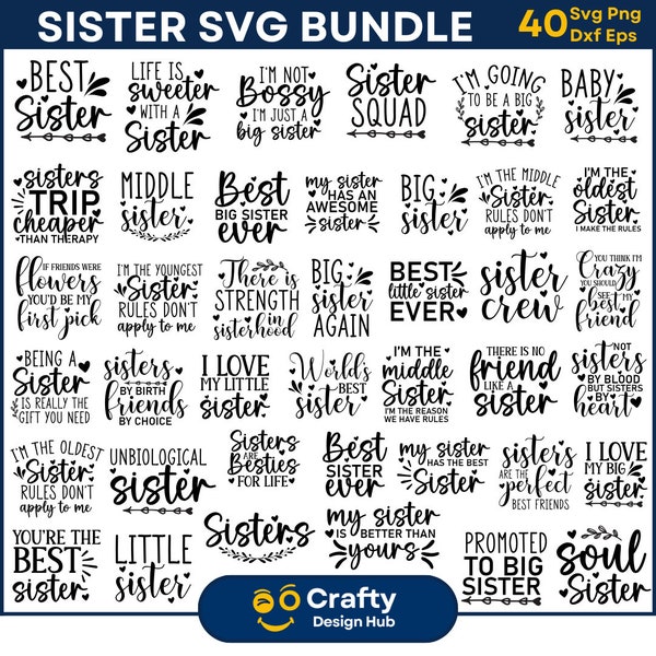 40 Sister Svg Bundle, Sister Quotes Svg, Funny Sister Svg, Sister Shirt svg, Big Sister svg, Best Friends SVG, Cut File, Silhouette