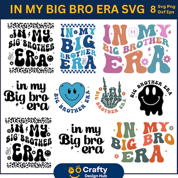 In My Brother Era SVG Bundle, elder Brother Era Svg, Brother Shirt svg, Brother Svg, Toddler Big Bro,Trendy Kid Svg