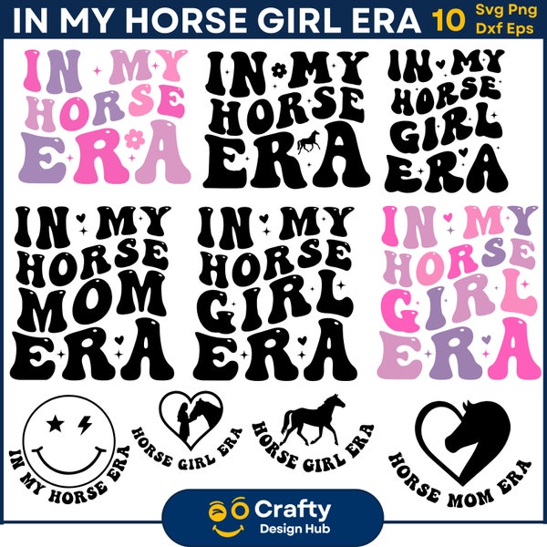 In My Horse Girl Era Svg Bundle, Horse Girl Era Svg, Horse Girl Svg, Funny Girl Shirt PNG, Retro Girl Svg, Horse Svg, Funny Shirt Svg