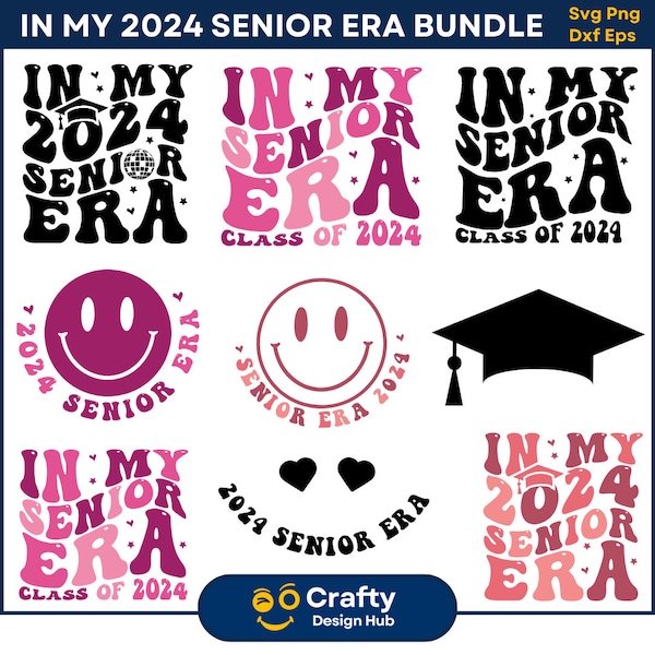 In My Senior Era SVG Bundle, In My Senior Era Class of 2024 SVG, Senior 2024 svg, Class of 2024 PNG, High School Shirt Svg, Graduation 2024