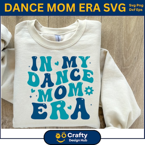 In My Dance Mom Era SVG, Dance Mom Svg, Dance Mom, Dance Teacher Svg, Dance Mom Shirt Png, Digital Download