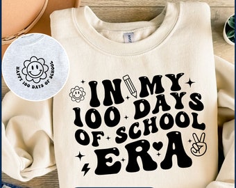 In My 100 Days Of School Era Svg, 100 Days of School Svg, Back To School, Retro Groovy 100th Day, Happy 100th Day Of School Digital Download