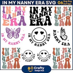 In My Nanny Era SVG Bundle, Cool nounou Svg, grand-mère époque PNG, meilleure chemise grand-mère, cadeau pour grand-mère Svg, fière nouvelle nounou Png, téléchargement numérique
