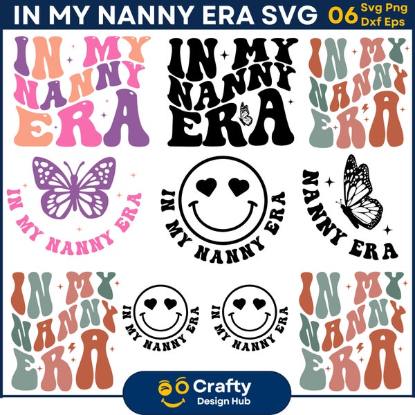 In My Nanny Era SVG Bundle, Cool Nanny Svg, Grandma Era PNG, Best Nana Shirt, Gift for Grandma Svg, Proud New Nanny Png, Digital download