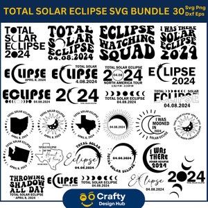 May include: A collection of 30 black and white SVG designs featuring various text and graphic elements related to the 2024 total solar eclipse. The designs include phrases like "Total Solar Eclipse", "Eclipse Watching Squad", and "I Was There Solar Eclipse 2024".