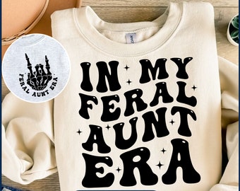In My Feral Aunt svg, Somebody's Feral Svg, In My Feral Mom svg, Feral Mama Svg, Feral Aunt Png, Funny Aunt Shirt, Baby Announcement svg png