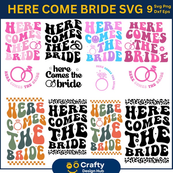 Here Comes the Bride Svg, Here Comes the Party SVG, Bridal Party svg, Bachelorette Party Svg, Groovy Bride Svg