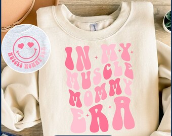 In My Muscle Mommy Era SVG, Funny Gifts For Gym Lovers, Muscle Mommy Png, Workout Svg Designs,  Fitness Mom, Fitness Png For Women