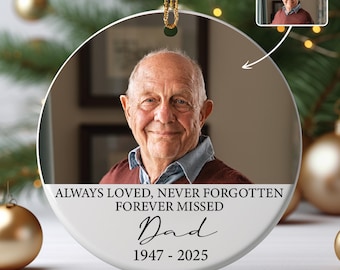 Custom Photo Memorial Ornament, Personalized Photo Sympathy Ornament, Remembrance Ornament, Loss Of Father Gift, Forever Missed Dad Keepsake