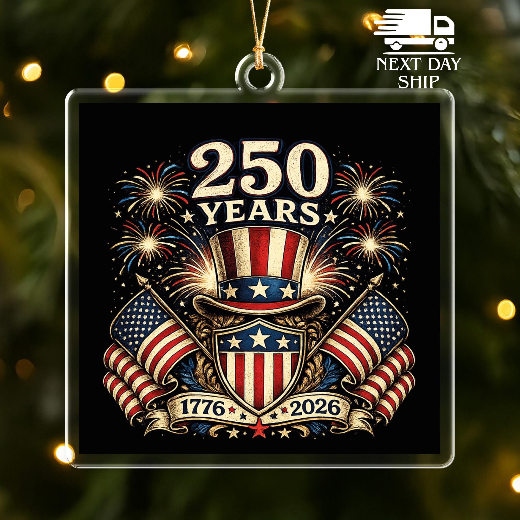 America 250 Acrylic Ornament, 1776-2026 Patriotic Christmas Ornament, USA 250 Tree Decoration, Fourth of July Keepsake, Gift for Patriots