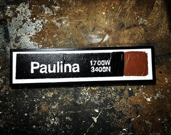 Paulina Brown line L train sign, Paulina train station poster, Paulina Brown line artwork, CTA posters, Chicago neighborhood artwork