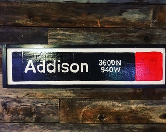 Addison Train Sign, Addison L Train Sign, Cubs Train Sign, Addison Redline Sign, Addison Station Sign, Addison CTA Sign, CTA Redline Sign