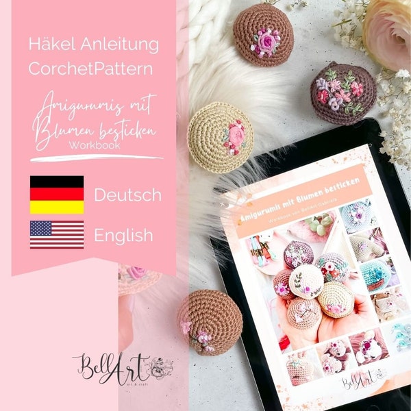 Workbook: Amigurumis mit Blumen besticken