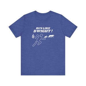 RUN LIKE DWIGHT - Unisex Jersey Short Sleeve Tee