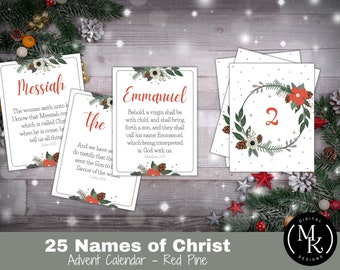 May include: A printable Advent calendar with 25 names of Christ. Each card features a red pine wreath with a name of Christ, a scripture verse, and a number. The calendar is designed for a Christmas countdown.