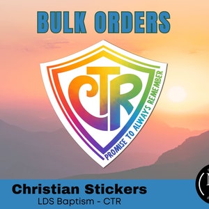 CTR multicolored Sticker BULK, LDS Choose the Right, Primary Baptism Promise to Always Remember, Waterproof Vinyl Sticker, Durable Decal