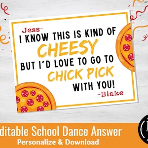 May include: A printable school dance answer card with a pizza graphic and the text "Jess- I know this is kind of cheesy but I'd love to go to chick pick with you! -Blake".