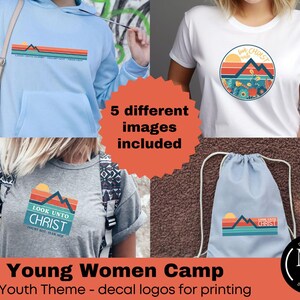 Young Women Camp Logos, 2025 Look Unto Christ Theme, D&C 6:36, t-shirt vinyl printing, Girls&#39; camp
