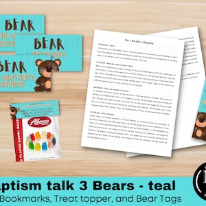 May include: Teal blue baptism talk printable set with three bear bookmarks, a treat topper, and bear tags. The text on the bookmarks reads "Bear the name of Jesus Christ", "Bear one another's burdens", and "Bear your testimony".