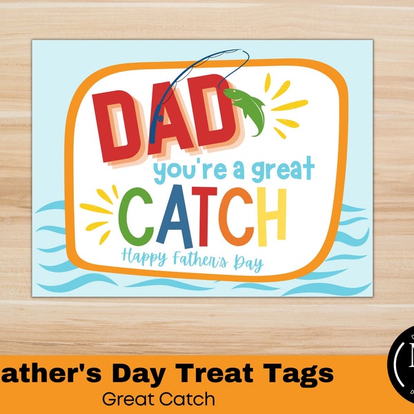 Dad You're a great Catch -Card, Father's Day Gift Tag, Printables
