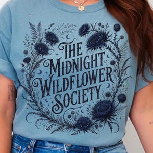 The Midnight Wildflower Society PNG, Dark Academia Floral Shirt Design, Witchy Botanical Graphic, Gothic Flower Sublimation PNG