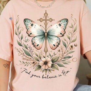 Find Your Balance in Him Butterfly PNG Christian Faith Sublimation Vintage Bible Verse Design Religious Shirt PNG Retro Jesus Art Digital